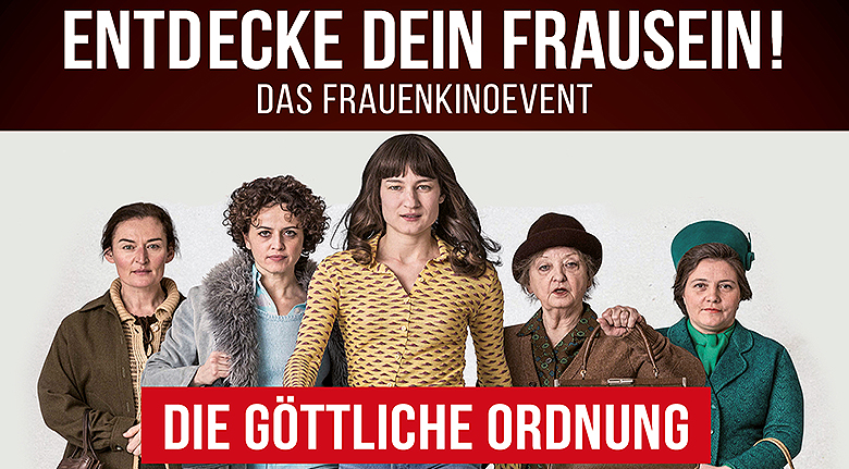 Kino-Frauen-Event - die goettliche Ordnung - www.claudialarsen.com